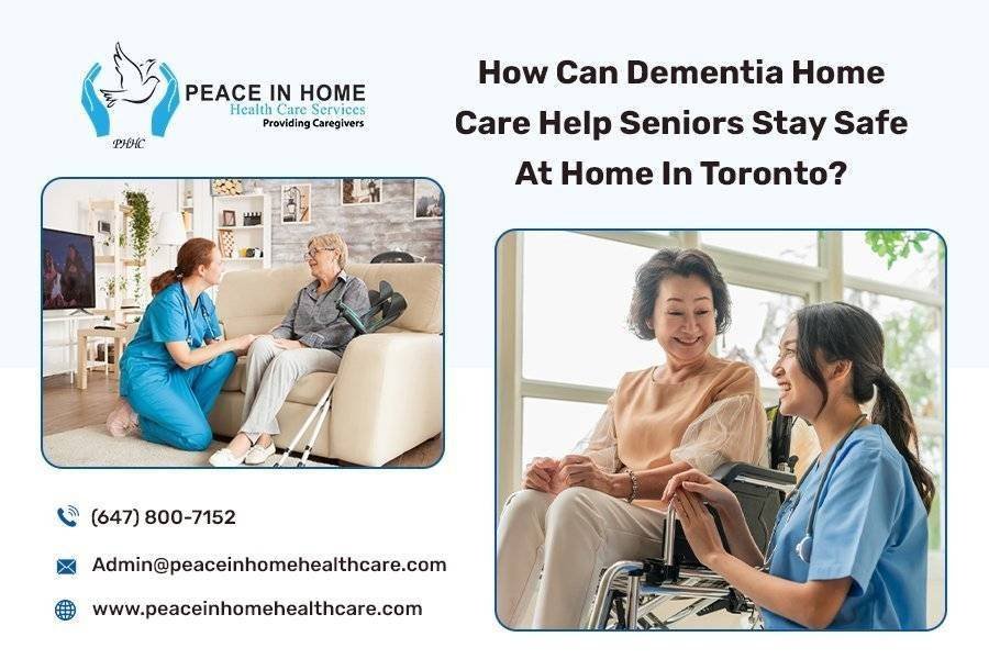 How Can Dementia Home Care Help Seniors Stay Safe At Home In Toronto